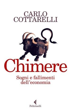 Chimere. Sogni e fallimenti dell’economia