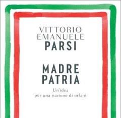 Libro. Madre patria. Un’idea per una nazione di orfani Una nuova riflessione sulla Patria