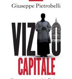Vizio Capitale Per anni, un compagno più grande, pupillo del rettore, si è infilato di notte nel letto di un dodicenne che serviva la messa a San Pietro.