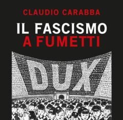 Il fascismo a fumetti I vecchi spettri non spariscono mai del tutto.