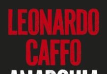 Anarchia. Il ritorno del pensiero selvaggio