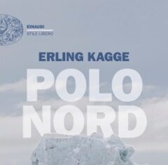 Polo Nord. Storia di un’ossessione