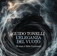 L’eleganza del vuoto. Di cosa è fatto l’universo