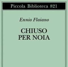 Chiuso per noia