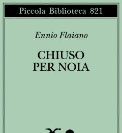 Chiuso per noia