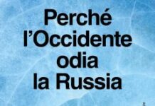 Perché l’Occidente odia la Russia