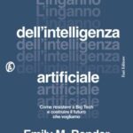 L’inganno dell’intelligenza artificiale