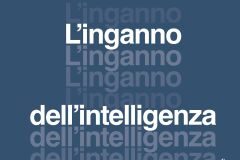 L’inganno dell’intelligenza artificiale