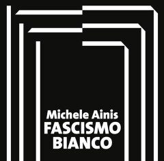 Fascismo Bianco